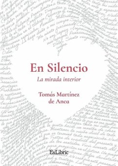 En silencio. La mirada interior - Martínez de Anca, Tomás