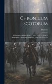 Chronicum Scotorum: A Chronicle Of Irish Affairs..., To A. D. 1135, With A Supplement Containing The Events From 1141 To 1150