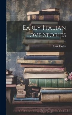 Early Italian Love Stories - Taylor, Una