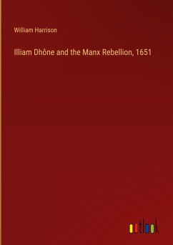 Illiam Dhône and the Manx Rebellion, 1651