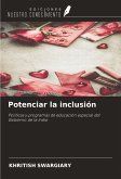 Potenciar la inclusión