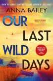 Our Last Wild Days Our Last Wild Days