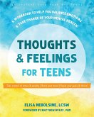Thoughts and Feelings for Teens Thoughts and Feelings for Teens
