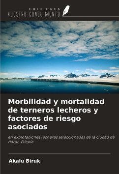 Cover Morbilidad y mortalidad de terneros lecheros y factores de riesgo asociados