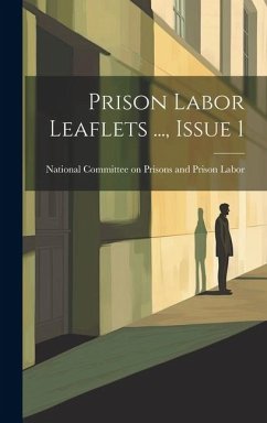 Prison Labor Leaflets ..., Issue 1