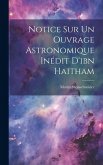 Notice Sur Un Ouvrage Astronomique Inédit D'ibn Haitham