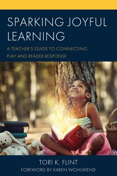 Sparking Joyful Learning - Flint, Tori K