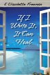 If I Write It, It Can Heal - Bild 1