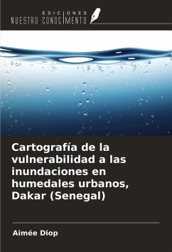 Cover Cartografía de la vulnerabilidad a las inundaciones en humedales urbanos, Dakar (Senegal)