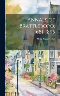 Cover Annals of Brattleboro, 1681-1895: 1