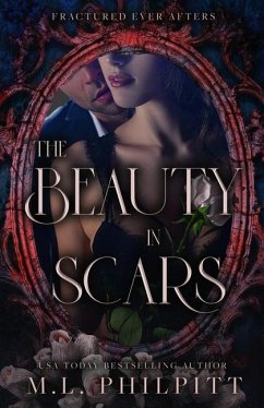 The Beauty in Scars - Philpitt, M L