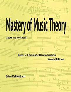 Mastery of Music Theory, Book 3 - Kehlenbach, Brian