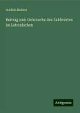 Beitrag zum Gebrauche des Zahlwortes im Lateinischen