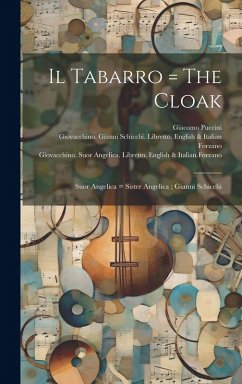 Cover Il Tabarro = The Cloak; Suor Angelica = Sister Angelica; Gianni Schicchi