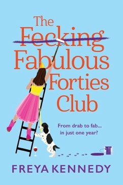 The Fecking Fabulous Forties Club - Kennedy, Freya