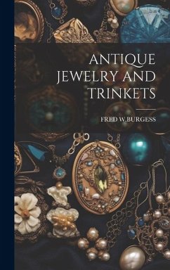 Antique Jewelry and Trinkets - W. Burgess, Fred