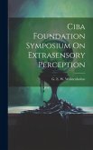 Ciba Foundation Symposium On Extrasensory Perception