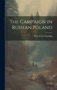 The Campaign in Russian Poland - Standing, Percy Cross