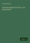 Deutsches Magazin für Garten- und Blumenkunde