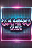 Gaming Guide