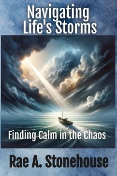 Navigating Life's Storms - Stonehouse, Rae