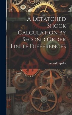 A Detatched Shock Calculation by Second Order Finite Differences - Lapidus, Arnold