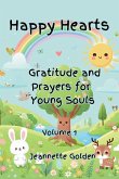 Happy Hearts Gratitude and Prayers for Young Souls