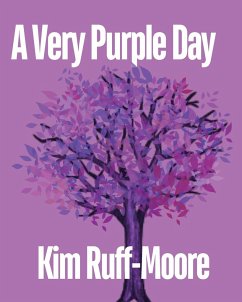 A Very Purple Day - Ruff-Moore, Kim