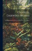 Charles Darwin's Works: The Different Forms of Flowers On Plants of the Same Species