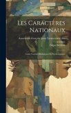 Les Caractères Nationaux: Leurs Facteurs Biologiques Et Psychologiques