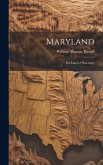 Maryland; the Land of Sanctuary Maryland; the Land of Sanctuary