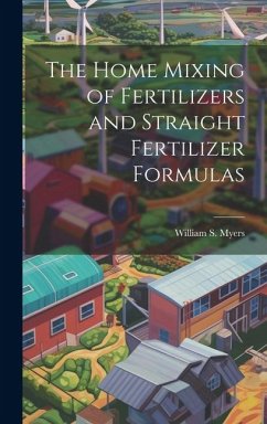 Cover The Home Mixing of Fertilizers and Straight Fertilizer Formulas