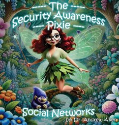 The Security Awareness Pixie - Social Networks - Aken, Andrew