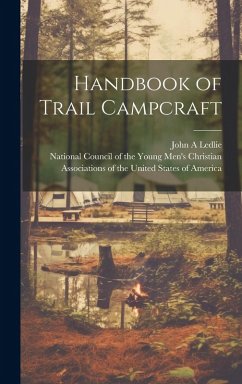 Handbook of Trail Campcraft - Ledlie, John A.