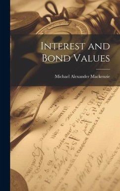 Interest and Bond Values - Mackenzie, Michael Alexander