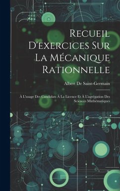 Cover Recueil D'exercices Sur La Mécanique Rationnelle: À L'usage Des Candidats À La Licence Et À L'agrégation Des Sciences Mathématiques