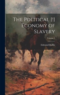 Cover The Political [!] Economy of Slavery; Volume 1