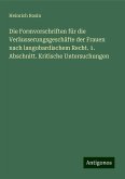 Die Formvorschriften für die Veräusserungsgeschäfte der Frauen nach langobardischem Recht. 1. Abschnitt. Kritische Untersuchungen