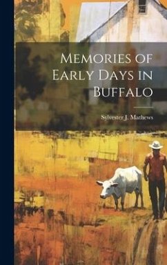 Cover Memories of Early Days in Buffalo