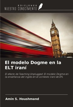 El modelo Dogme en la ELT iraní - S. Houshmand, Amin