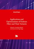 Applications and Optimizations of Kalman Filter and Their Variants