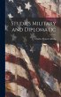 Studies Military and Diplomatic - Bild 1
