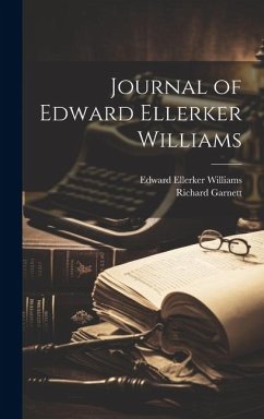 Journal of Edward Ellerker Williams - Garnett, Richard; Williams, Edward Ellerker