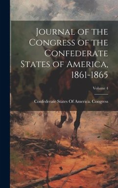 Cover Journal of the Congress of the Confederate States of America, 1861-1865; Volume 4