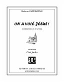 On a volé Jésus !