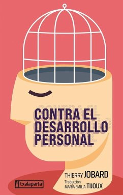 CONTRA EL DESARROLLO PERSONAL Cover CONTRA EL DESARROLLO PERSONAL