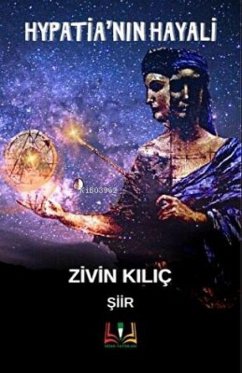 Hypatianin Hayali Ciltli - Kilic, Zivin