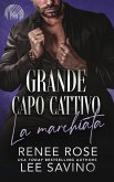 Grande capo cattivo - La marchiata
