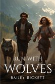 Run With Wolves