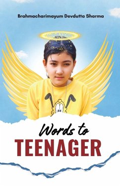 Words to Teenager - Sharma, Brahmacharimayum Devdutta